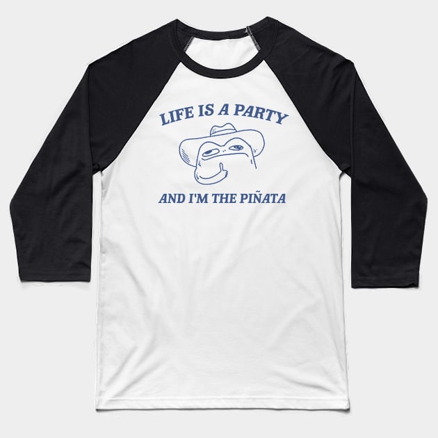 Life is a party and i'm the pinata, Funny Frog T-shirt, Meme Shirt, Cowboy Frog Baseball T-Shirt by Y2KERA